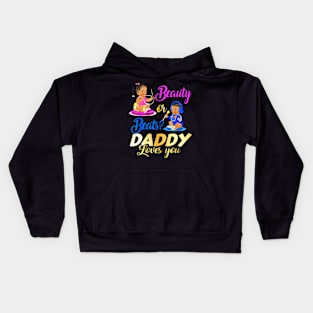 Cute Beauty Or Beat Daddy Loves You Gender Reveal Party Kids Hoodie